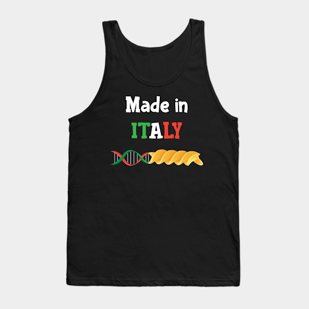 Pasta DNA, love Italy It’s in my DNA T-shirt Tank Top by IceShirts